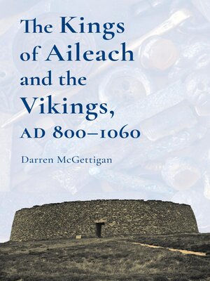 cover image of The Kings of Aileach and the Vikings, 800-1060AD